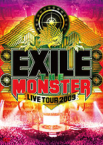 EXILE LIVE TOUR 2009 "THE MONSTER"