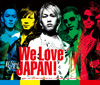 Feelin' / We Love JAPAN!